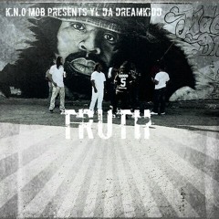 K.N.O MOB- YL DA DREAMKIDD (TRUTH SONG) 2015