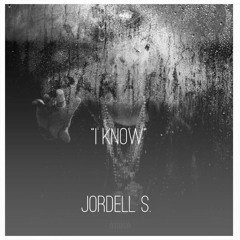 Jordell Ft Sekio J  "I Know" (Big Sean )