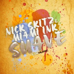 Nick Skitz & Miami Ink - Suave (Nick Skitz Vs Technoposse Remix Edit)