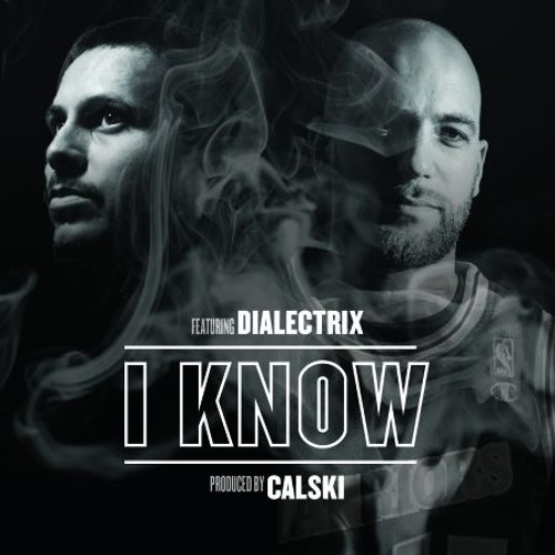 'I Know' Feat. Dialectrix *Guest Verse Comp WINNER*
