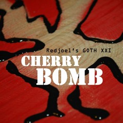 Cherry Bomb (red Vox Edit)