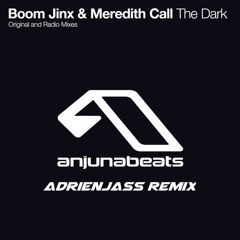 Boom Jinx & Meredith Call X Kevin Wild & Judah - The Dark (Adrienjass Remix)