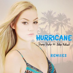 Danny Darko ft Julien Kelland - Hurricane (L.A. Cruz Remix)