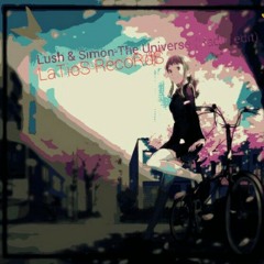 Lush & Simon-The Universe(Radio Edit)