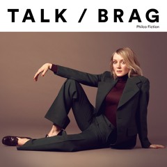 TALK/BRAG