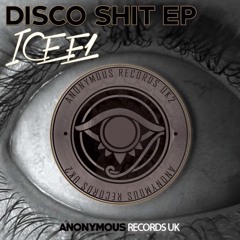 OUT NOW … BEATPORT (ICEE1 - Disco Shit EP -   Forthcoming On AR - UK)