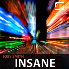 JOEY SMITH - Insane  (Original Mix) [Steinberg Records]