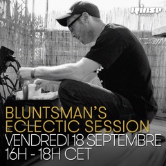 Bluntsman's Eclectic Session - Rinse France (18.09.15)