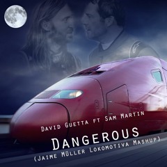 ᴅᴀᴠɪᴅ ɢᴜᴇᴛᴛᴀ - Dangerous (Jaime Müller Lokomotiva Mashup) // FREE DOWNLOAD