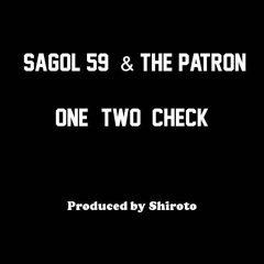 Sagol 59 & The Patron - One, Two, Check  סגול 59 והפטרון - וואן, טו, צ'ק