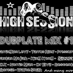 HIGH SESSION DUBPLATE MIX 1 (2015)