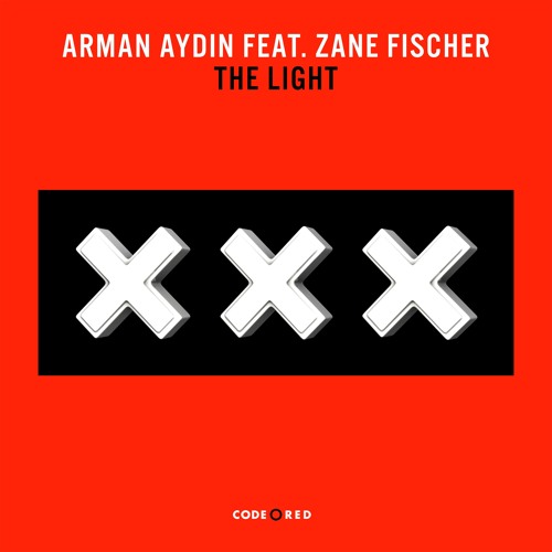 Arman Aydin feat. Zane Fischer - The Light (Original Mix)