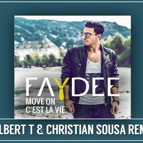 Faydee - Move On (Albert T & Christian Sousa Remix)