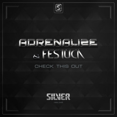 Adrenalize & Festuca - Check This Out