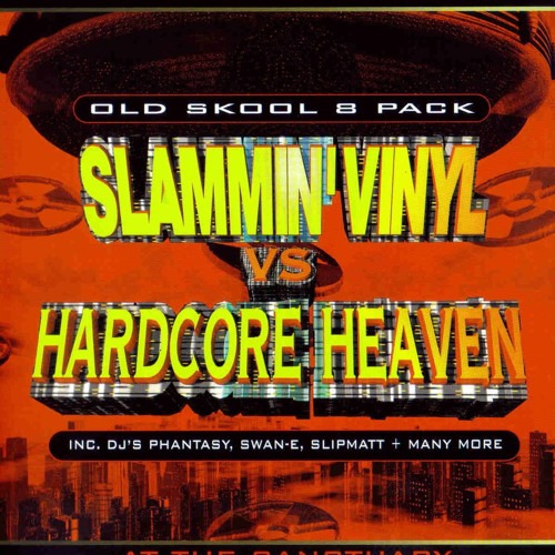 DJ SY--SLAMMIN VINYL VS HARDCORE HEAVEN 28.11.98 (OLD SKOOL) by magpie303  playlists on SoundCloud