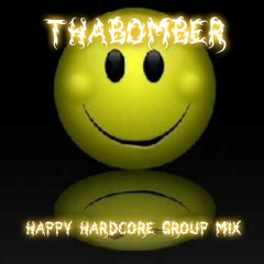 ThaBomber - Happy Hardcore Group Mix