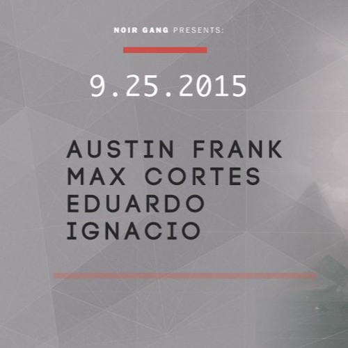 Austin Frank, Max Cortes, Ignacio, Eduardo B2b2b - Live @ SOTU (9/25/15)