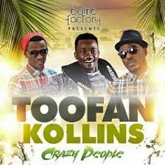 Kollins Ft. Toofan - Crazy people | Mevox Musics