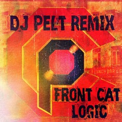 Front Cat Logic [ft. Rev, Bunsen, Docktor Speckter, Tryf Bindope][DJ PELT REMIX]