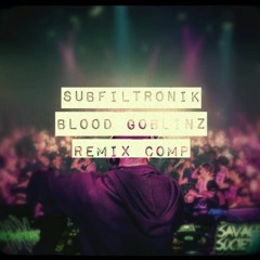 SUBFILTRONIK - BLOOD GOBLINZ (MADCORE Remix)