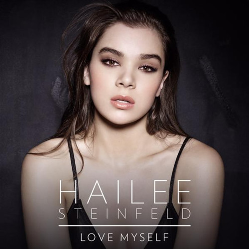 Download Lagu Hailee Steinfeld - Love Myself