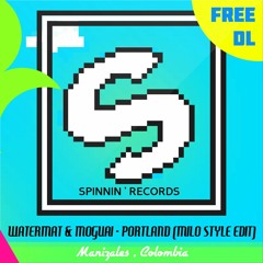 Watermät & MOGUAI - Portland (Milo Style Edit) [Free Download]