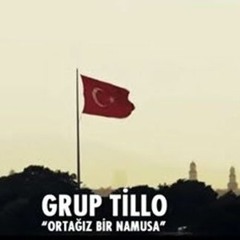 Grup Tillo - Ortağız Bir Namusa -  2015