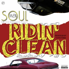 RIDIN' CLEAN (Produced by Tave Yung)