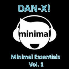 Dan - X! - Minimal Essentials Vol 1
