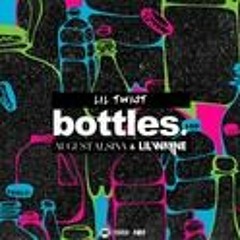 Lil Twist - Bottles (Feat. August Alsina & Lil Wayne)