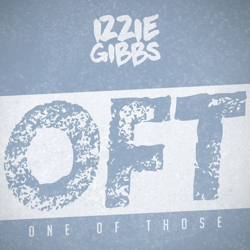 Izzie Gibbs - OFT (Prod By. Westy)