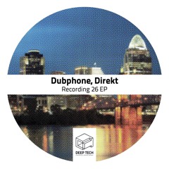 Dubphone, Direkt - Recording 26 (Original Mix)