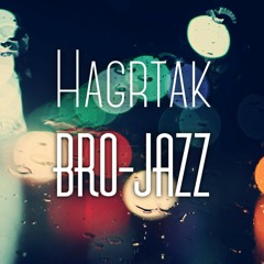 Hagartak MUSIC - Bro Jazz.mp3