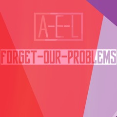Glöm våra problem (Forget our problems)