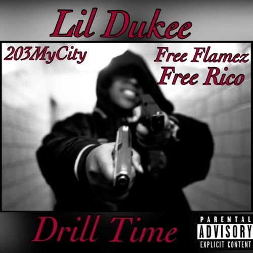 Drill Time (REMiX) - Lil Dukee #203MyCity