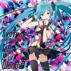 【Pa's Lam System × livetune】Like a Lady × Tell Your World