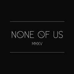 None Of Us - In My Head(Jason Derulo Cover)