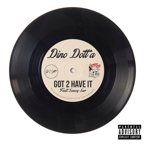 Got 2 Have It Feat. Saucy Sur