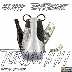 Quwopp x TerryTheDude - Turnuhhh