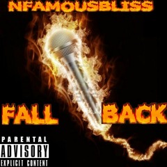 Nfamousbliss - Fall Back (Drake Vs Meek Mill)