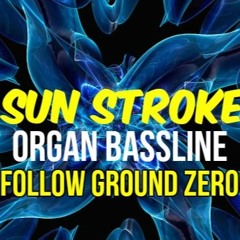 Bassline Organ - Sun Stroke