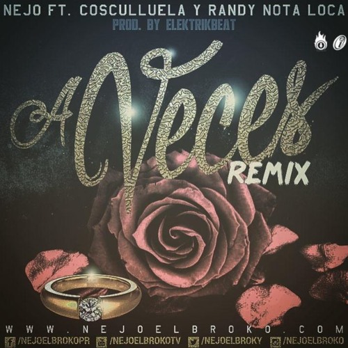 Ñejo Ft Randy, Cosculluela - #AVeces (Remix)(By @PasajeMusic)