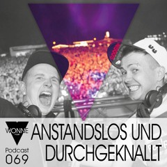WONNEmusik - Podcast069 - Anstandslos & Durchgeknallt