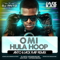 Omi - Hula Hoop (Anto & Jack Raif Unofficial Remix) [FREE RADIO VERSION]
