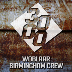 WoblaaR - Birmingham Crew [Free Download]