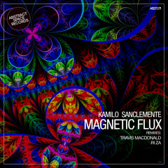Kamilo Sanclemente - Magnetic Flux (Original Mix)