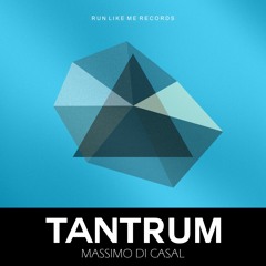 FREE DOWNLOAD [#] Massimo Di Casal - Tantrum (Original Mix)