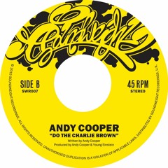 SWR007 Andy Cooper - Do The Charlie Brown 7" Vinyl (Pre Order)