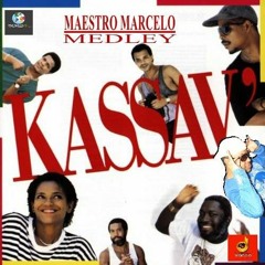 Kassav - Medley (Maestro Marcelo mix & remix 2015)
