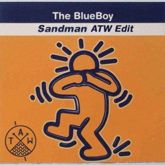 The BlueBoy - Sandman (ATW Edit)